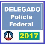 Delegado Federal - Polícia Federal PF 2017